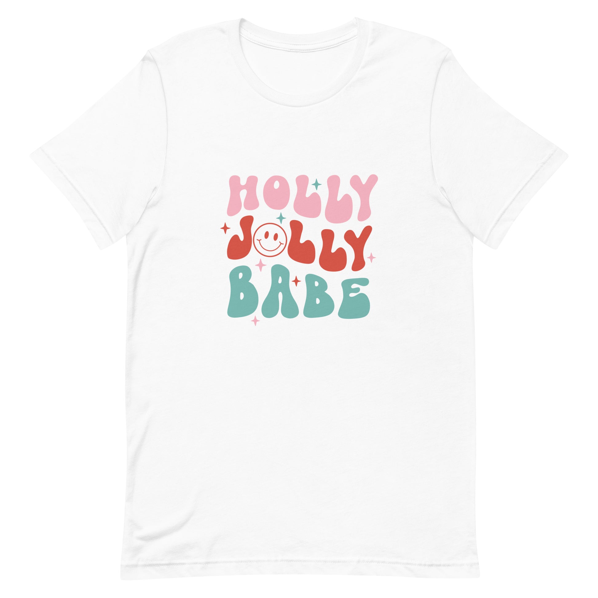 Holly Jolly Babe Unisex T-shirt - Christmas Holiday