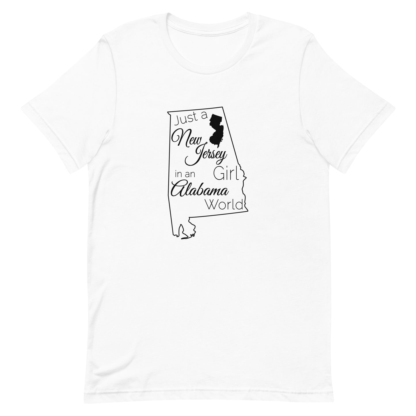 Just a New Jersey Girl in an Alabama World Unisex t-shirt