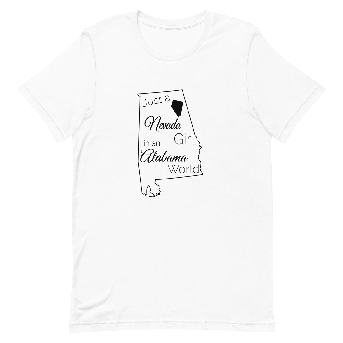 Just a Nevada Girl in an Alabama World Unisex t-shirt