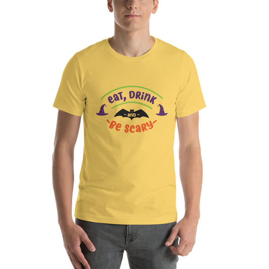 Eat Drink and Be Scary Unisex T-shirt