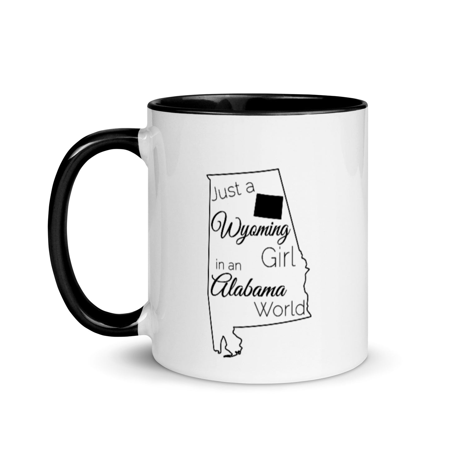 Just a Wyoming Girl in an Alabama World Mug with Color Inside