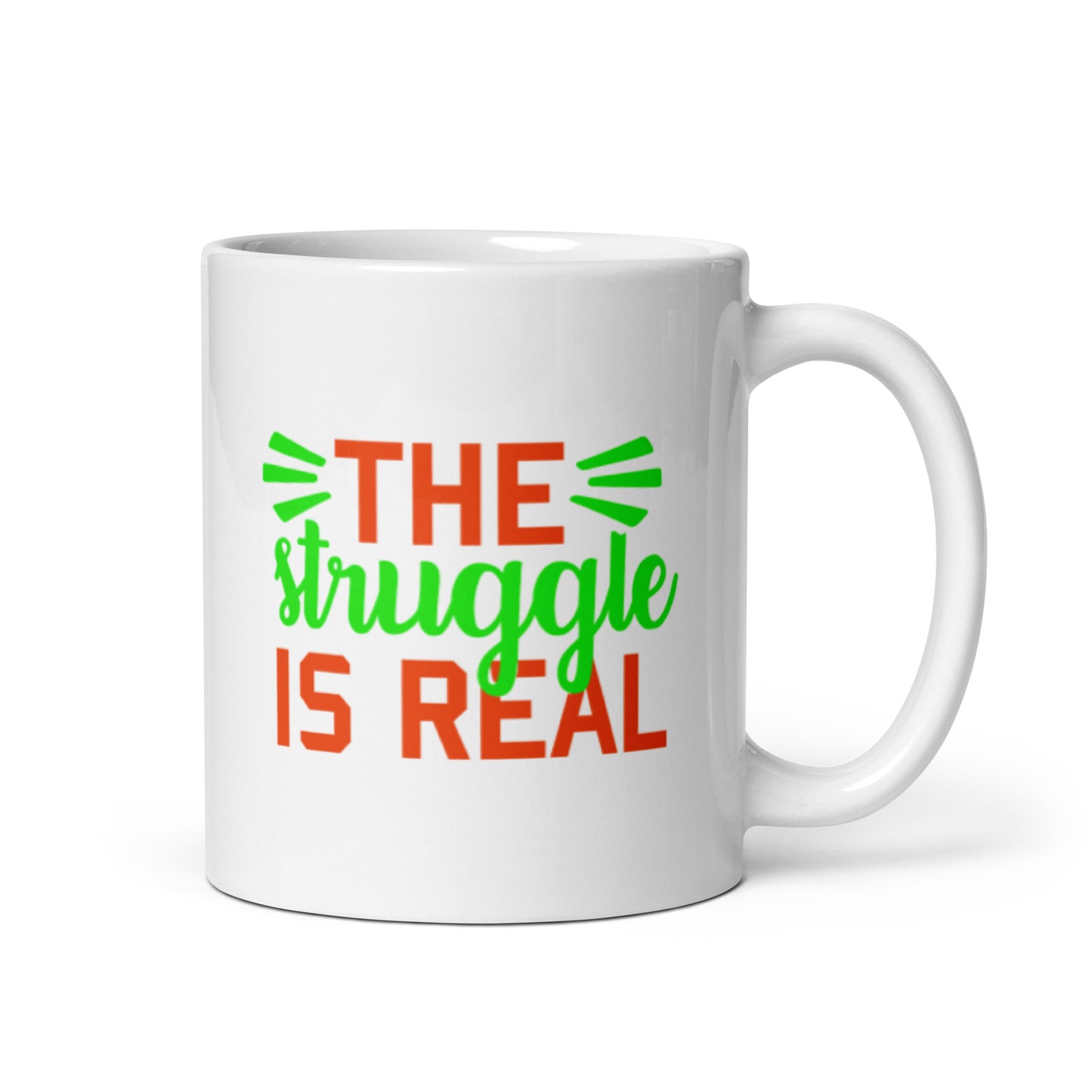The Struggle is Real White glossy mug