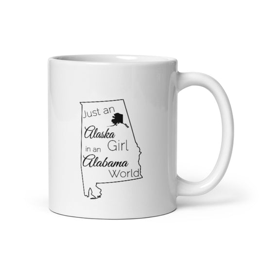 Just an Alaska Girl in an Alabama World White glossy mug