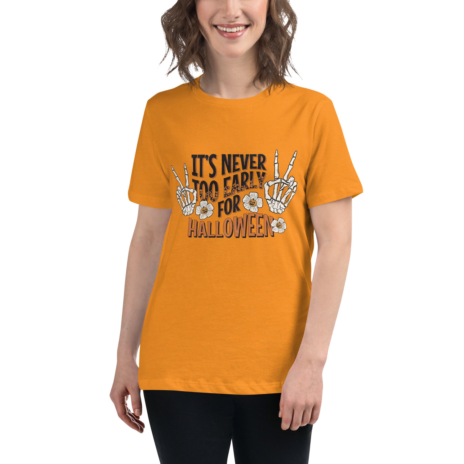 It's Never Too Early for Halloween Women's Relaxed T-Shirt Tee Tshirt