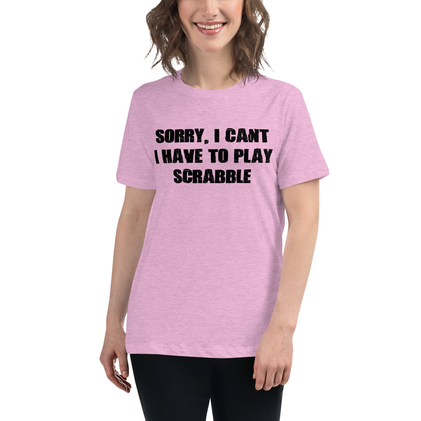 Sorry I Can't I Have to Play Scrabble Women's Relaxed T-Shirt