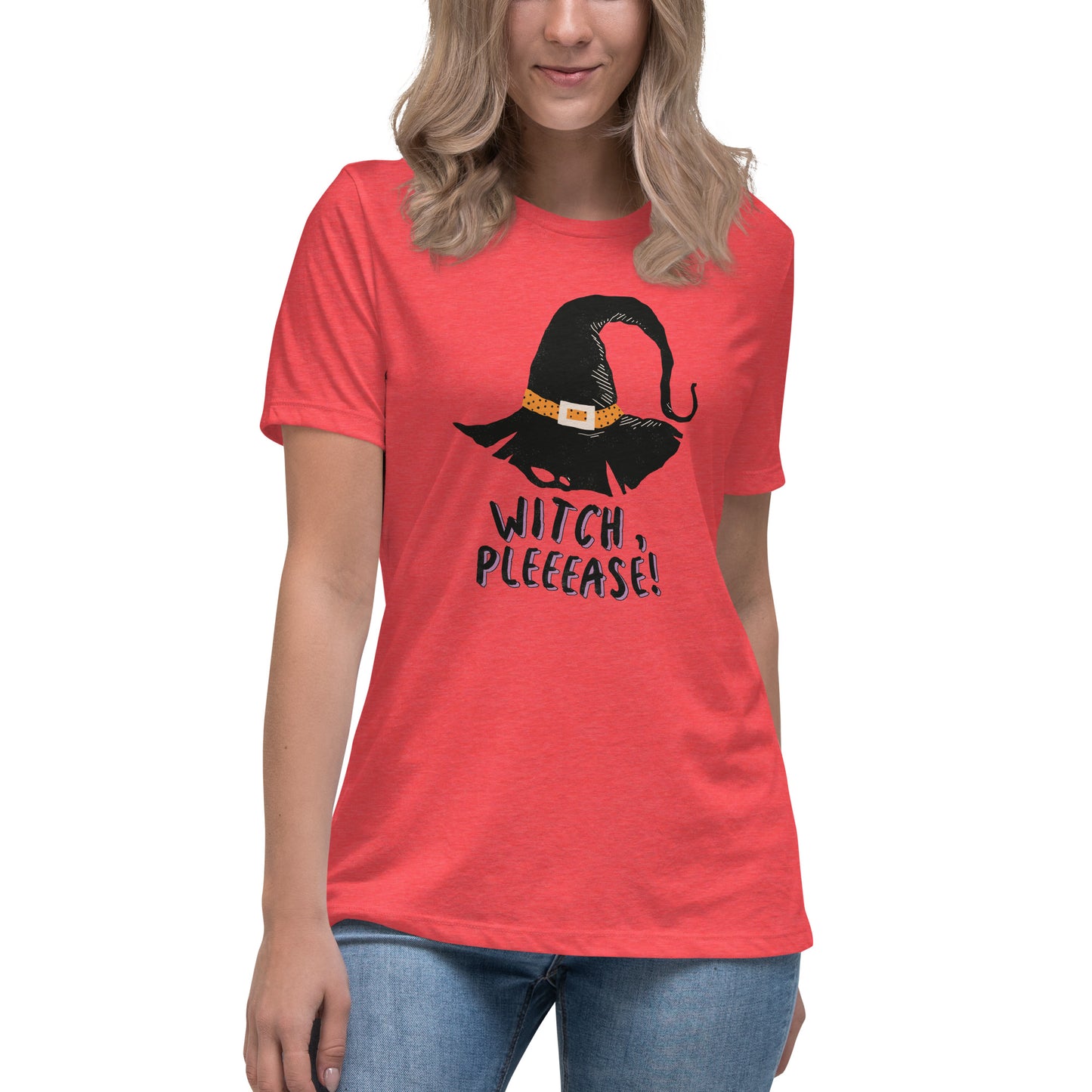 Witch Please! Women's Relaxed T-Shirt Tee Tshirt