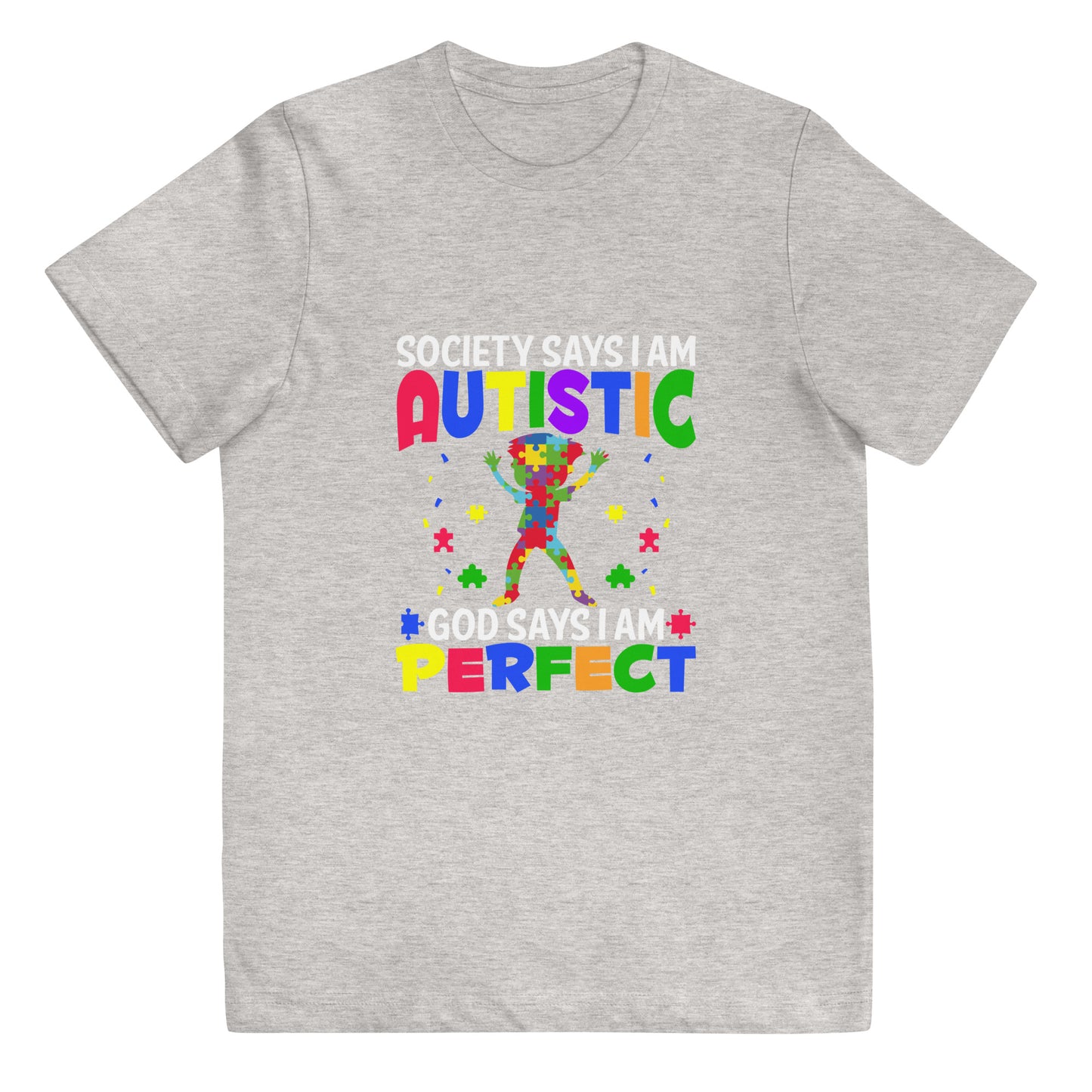 Society Says I'm Autistic, God Says I'm Perfect Youth jersey t-shirt